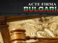 Acte firma bulgaria - www.acte-firma-bulgaria.ro