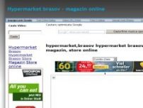 Magazin online. Comanda de acasa. - www.hypermarket-brasov.ro