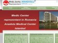 Clinica Anadolu din Istanbul reprezentata in Romania de Medic Center Constanta - www.anadolumedicalcenter.ro