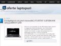 Oferte laptopuri - www.ofertelaptopuri.ro